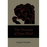 The Miracles of Your Mind