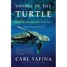 Voyage of the Turtle: In Pursuit of the Earth's Last Dinosaur