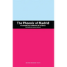 The Phoenix of Madrid