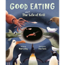 Good Eating: The Short Life of Krill