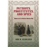 Patriots, Prostitutes, and Spies: Women and the Mexican-American War