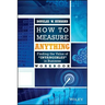 How to Measure Anything Workbook: Finding the Value of "Intangibles" in Business