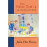 The Best Times: An Informal Memoir