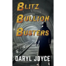 Blitz Bullion Busters