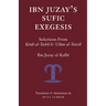 Ibn Juzay's Sufic Exegesis: Selections from Kitab al-Tashil li-Ulum al-Tanzil