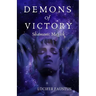 Demons of Victory: Shamanic Magick
