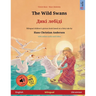 The Wild Swans - Дикі лебіді (English - Ukrainian): Bilingual children's book based on a f