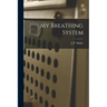 My Breathing System