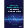 Precision Measurement of Microwave Thermal Noise