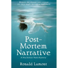 Post-Mortem Narrative