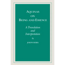 Aquinas on Being and Essence: A Translation and Interpretation