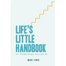 Life's Little Handbook: 21 Principles to Live by