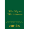 The Key to the Universe: A Spiritual Interpretation of Numbers, Symbols and the Tarot