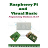 Raspberry Pi and Visual Basic: Programming Windows 10 IoT