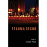 Trauma Decor