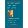 Seeing with the Eyes of Love: A Commentary on a Text from the Imitation of Christ