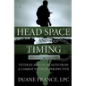 Head Space and Timing: Veteran Mental Health from a Combat Veteran Perspective
