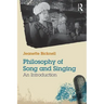 Philosophy of Song and Singing: An Introduction
