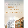 Billion Dollar Portfolio: How to Create a Real Estate Empire