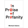 In Praise of Profanity
