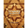 Symbols of My Father's Love: Concepts and Interpretations Inspired by Ed Lantzer