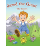 Jared The Giant: The Secret