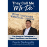 They Call Me "Mr. De": The Story of Columbine's Heart, Resilience, and Recovery