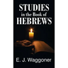 Studies in the Book of Hebrews