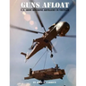 Guns Afloat: U.S. Army Riverine Artillery in Vietnam