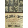 Soldiers of the Cross: Confederate Soldier-Christians and the Impact of War on Their Faith