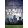 A Dangerous Marriage
