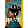 Take My Hand