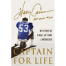 Captain for Life: My Story as a Hall of Fame Linebacker