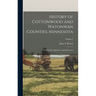 History of Cottonwood and Watonwan Counties, Minnesota: Their People, Industries, and Institutions; Volume 1