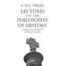 Lectures on the Philosophy of History