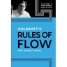 Goldratt's Rules of Flow