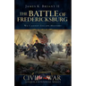 The Battle of Fredericksburg:: We Cannot Escape History