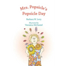 Mrs. Popsicle's Popsicle Day