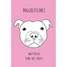 Doggolescence: Poems by Kyra The Staffy
