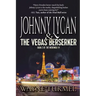 Johnny Lycan & the Vegas Berserker: Book 2 of The Werewolf PI