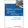 Children and Social Exclusion: Morality, Prejudice, and Group Identity