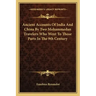 Ancient Accounts of India and China by Two Mohammedan Travelers Who Went to Those Parts in the 9th Century