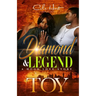 Diamond & Legend: A Hood Love Story