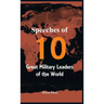 Speeches of 10 Great Military Leaders of the World