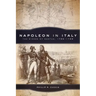 Napoleon in Italy: The Sieges of Mantua, 1796-1799 Volume 44