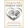 Creating Your Perfect Family Size: How to Make an Informed Decision about Having a Baby