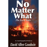 No Matter What: The Early Years (Volume One)