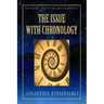 The Issue with Chronology