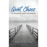 Quiet Chaos