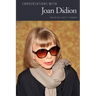 Conversations with Joan Didion
